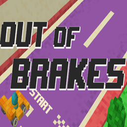 Out of Brakes(ɲס)°
