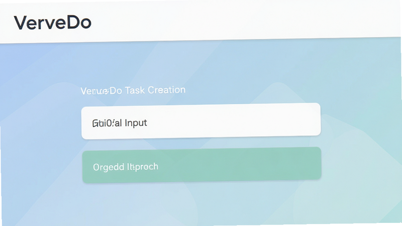 VerveDo task creation screen, simple input box, clean interface, modern flat design style, soft colors, high resolution, focused on usability, 'VerveDo' text in header